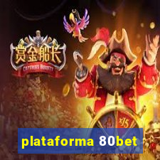 plataforma 80bet